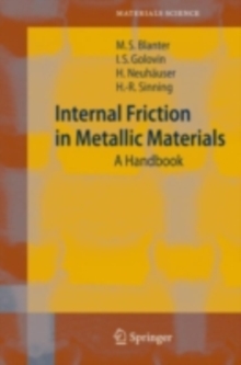 Internal Friction in Metallic Materials : A Handbook