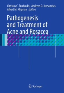 Pathogenesis and Treatment of Acne and Rosacea