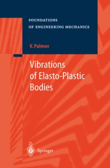 Vibrations of Elasto-Plastic Bodies