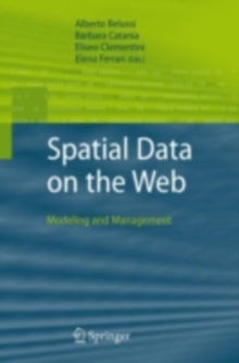 Spatial Data on the Web : Modeling and Management