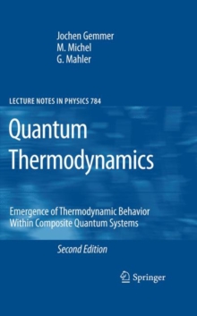 Quantum Thermodynamics : Emergence of Thermodynamic Behavior Within Composite Quantum Systems