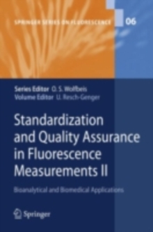 Standardization and Quality Assurance in Fluorescence Measurements II : Bioanalytical and Biomedical Applications