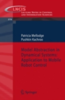 Model Abstraction in Dynamical Systems: Application to Mobile Robot Control