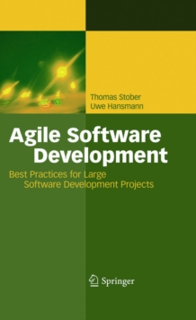 Agile Software Development : Best Practices for Large Software Development Projects