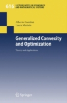 Generalized Convexity and Optimization : Theory and Applications