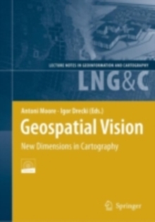 Geospatial Vision : New Dimensions in Cartography