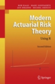 Modern Actuarial Risk Theory : Using R