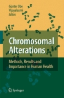 Chromosomal Alterations : Methods, Results and Importance in Human Health