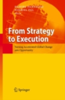 From Strategy to Execution : Turning Accelerated Global Change into Opportunity