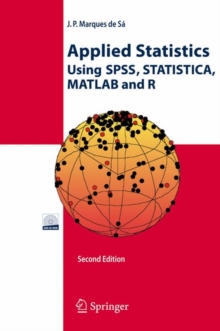 Applied Statistics Using SPSS, Statistica, Matlab and R, Hardback Book Applied Statistics Using SPSS, Statistica, Matlab and R, Hardback Book