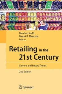 Retailing in the 21st Century : Current and Future Trends, Hardback Book Retailing in the 21st Century : Current and Future Trends, Hardback Book