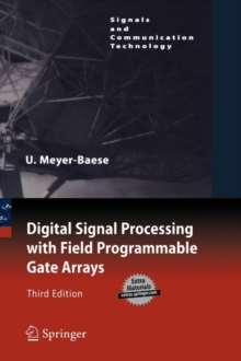 Digital Signal Processing with Field Programmable Gate Arrays