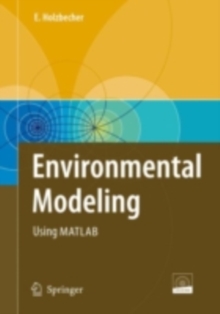 Environmental Modeling : Using MATLAB(R)