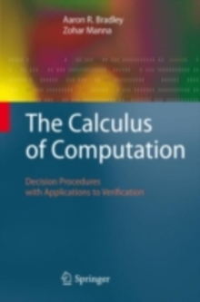 The Calculus of Computation : Decision Procedures with Applications to Verification