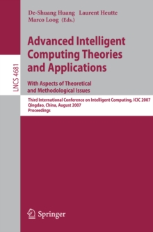 Advanced Intelligent Computing Theories and Applications - With Aspects of Theoretical and Methodological Issues : Third International Conference on Intelligent Computing, ICIC 2007 Qingdao, China, Au