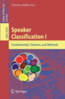 Speaker Classification I : Fundamentals, Features, and Methods