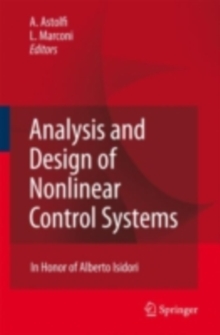 Analysis and Design of Nonlinear Control Systems : In Honor of Alberto Isidori