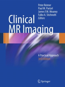 Clinical MR Imaging : A Practical Approach, Hardback Book Clinical MR Imaging : A Practical Approach, Hardback Book