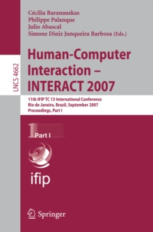 Human-Computer Interaction - INTERACT 2007 : 11th IFIP TC 13 International Conference, Rio de Janeiro, Brazil, September 10-14, 2007, Proceedings, Part I