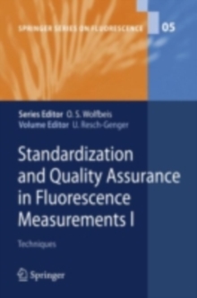 Standardization and Quality Assurance in Fluorescence Measurements I : Techniques