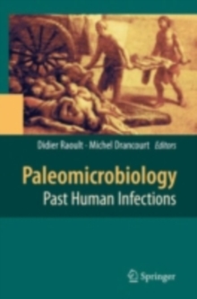 Paleomicrobiology : Past Human Infections