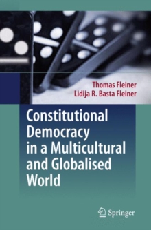 Constitutional Democracy in a Multicultural and Globalised World, Hardback Book Constitutional Democracy in a Multicultural and Globalised World, Hardback Book