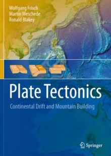 Plate Tectonics : Continental Drift and Mountain Building