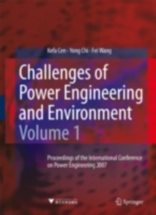 Challenges of Power Engineering and Environment : Proceedings of the International Conference on Power Engineering 2007