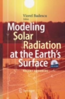 Modeling Solar Radiation at the Earth's Surface : Recent Advances