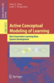 Active Conceptual Modeling of Learning : Next Generation Learning-Base System Development