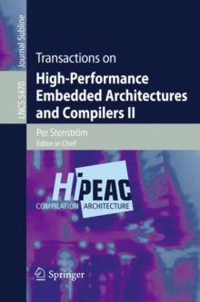 High Performance Embedded Architectures and Compilers : Third International Conference, HiPEAC 2008, Goteborg, Sweden, January 27-29, 2008, Proceedings