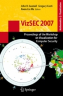 VizSEC 2007 : Proceedings of the Workshop on Visualization for Computer Security