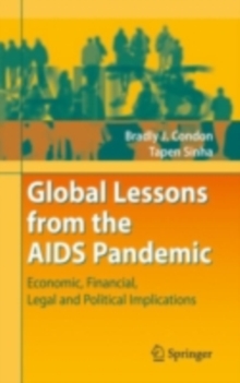 Global Lessons from the AIDS Pandemic : Economic, Financial, Legal and Political Implications