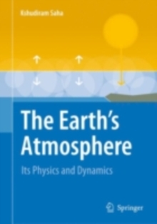 The Earth's Atmosphere : Its Physics and Dynamics