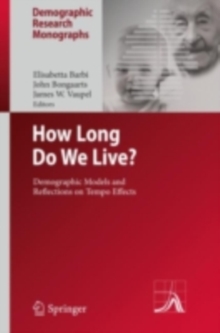 How Long Do We Live? : Demographic Models and Reflections on Tempo Effects