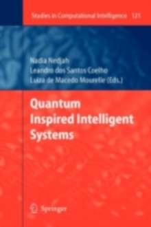 Quantum Inspired Intelligent Systems