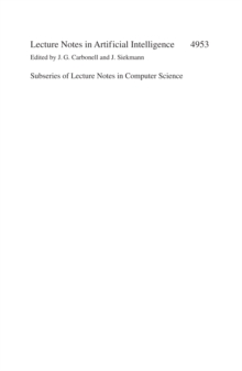 Agent and Multi-Agent Systems: Technologies and Applications : Second KES International Symposium, KES-AMSTA 2008, Incheon, Korea, March 26-28, 2008, Proceedings