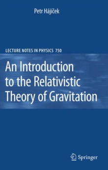 An Introduction to the Relativistic Theory of Gravitation, Hardback Book An Introduction to the Relativistic Theory of Gravitation, Hardback Book
