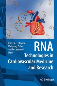 RNA Technologies in Cardiovascular Medicine and Research, Hardback Book RNA Technologies in Cardiovascular Medicine and Research, Hardback Book