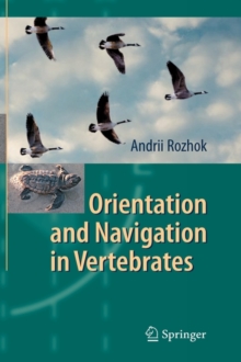 Orientation and Navigation in Vertebrates, Hardback Book Orientation and Navigation in Vertebrates, Hardback Book