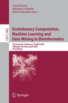 Evolutionary Computation, Machine Learning and Data Mining in Bioinformatics : 6th European Conference, EvoBIO 2008, Naples, Italy, March 26-28, 2008, Proceedings