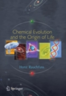 Chemical Evolution and the Origin of Life