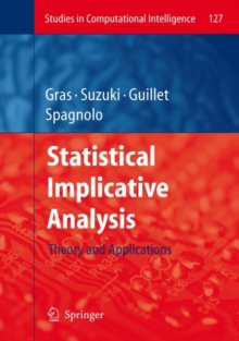 Statistical Implicative Analysis : Theory and Applications