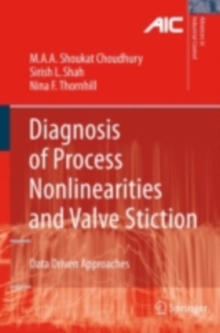 Diagnosis of Process Nonlinearities and Valve Stiction : Data Driven Approaches