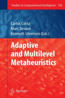 Adaptive and Multilevel Metaheuristics, Hardback Book Adaptive and Multilevel Metaheuristics, Hardback Book
