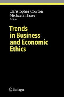 Trends in Business and Economic Ethics, Hardback Book Trends in Business and Economic Ethics, Hardback Book