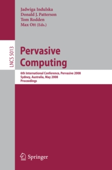 Pervasive Computing : 6th International Conference, PERVASIVE 2008, Sydney, Australia, May 19-22, 2008