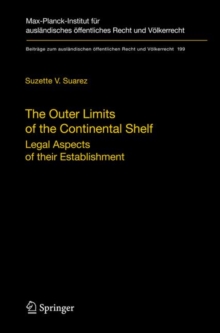 The Outer Limits of the Continental Shelf : Legal Aspects of Their Establishment, Hardback Book The Outer Limits of the Continental Shelf : Legal Aspects of Their Establishment, Hardback Book