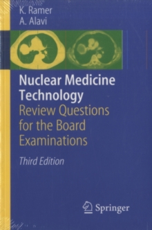 Nuclear Medicine Technology : Review Questions for the Board Examinations