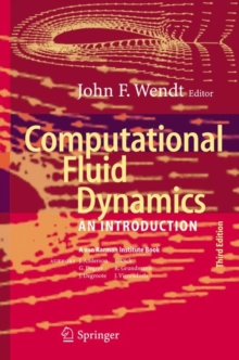 Computational Fluid Dynamics : An Introduction, Hardback Book Computational Fluid Dynamics : An Introduction, Hardback Book